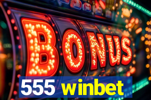 555 winbet